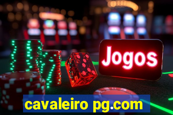 cavaleiro pg.com